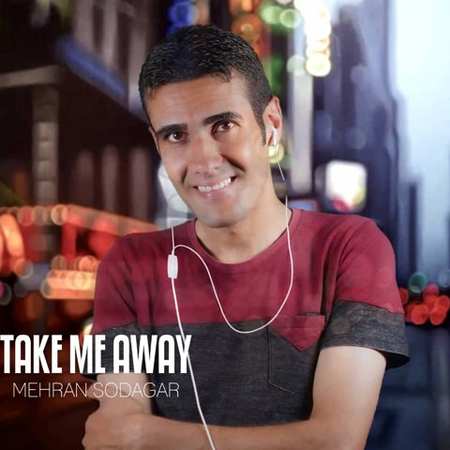 مهران سوداگر Take me away